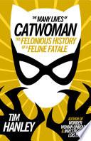 The Many Lives of Catwoman