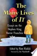 The Many Lives of It