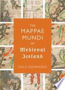 The Mappae Mundi of Medieval Iceland