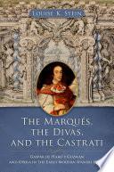 The Marqu?s, the Divas, and the Castrati