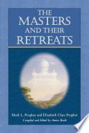 The Masters and Their Retreats