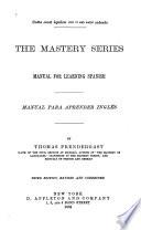 The Mastery Series, Manual for Learning Spanish ...