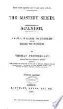 The Mastery Series. Spanish. A Manual of Spanish for Englishmen and of English for Spaniards