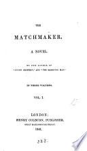The matchmaker, by the author of 'Cousin Geoffrey'.