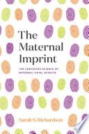 The Maternal Imprint