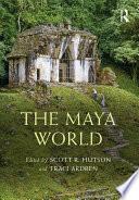 The Maya World