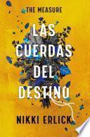 The Measure: Las cuerdas del destino