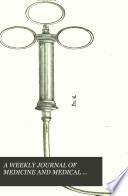 The Medical circular [afterw.] The London medical press & circular [afterw.] The Medical press & circular