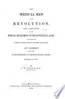 The Medical Men of the Revolution, with a Brief History of the Medical Department of the Continental Army