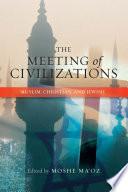 The Meeting of Civilizations