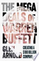 The Mega Deals of Warren Buffett