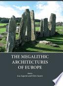 The Megalithic Architectures of Europe