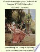 The Memoirs of Jacques Casanova de Seingalt, 1725-1798 (Complete)