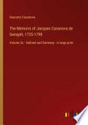 The Memoirs of Jacques Casanova de Seingalt, 1725-1798
