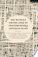 The Methuen Drama Book of Contemporary Japanese Plays
