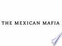 The Mexican Mafia