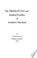 The Middletons and Kindred Families of Southern Maryland