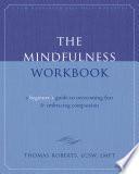 The Mindfulness Workbook