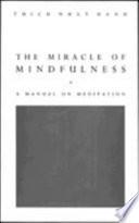 The Miracle of Mindfulness