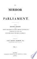 The Mirror of Parliament for the ... Session of the ... Parliament of Great Britain and Ireland