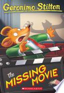 The Missing Movie (Geronimo Stilton #73)