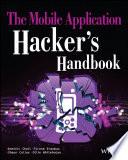 The Mobile Application Hacker's Handbook