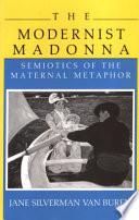 The Modernist Madonna