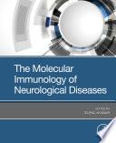 The Molecular Immunology of Neurological Diseases