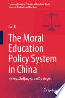 The Moral Education Policy System in China