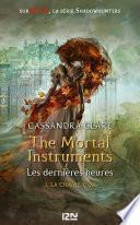 The Mortal Instruments Les dernières heures - tome 1 La chaîne d'or