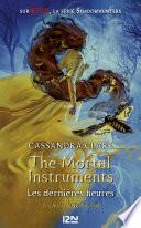 The Mortal Instruments - Les dernières heures - tome 2 La chaîne de fer