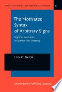 The Motivated Syntax of Arbitrary Signs