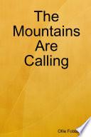 The Mountains Are Calling