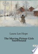 The Moving Picture Girls Snowbound