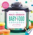 The Multi-Cooker Baby Food Cookbook