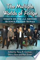 The Multiple Worlds of Fringe