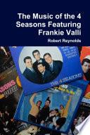 The Music of the 4 Seasons Featuring Frankie Valli