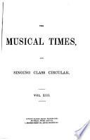 The Musical Times and Singing-class Circular