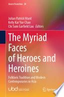 The Myriad Faces of Heroes and Heroines