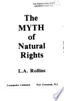 The Myth of Natural Rights