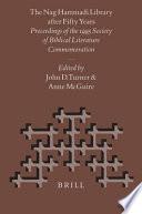 The Nag Hammadi Library After Fifty Years