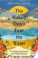 The Naked Don't Fear the Water