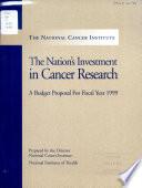 The Nation's Investment in Cancer Research