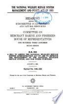 The National Wildlife Refuge System Management and Policy Act of 1993