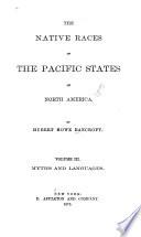 The Native Races of the Pacific States of North America: Myths and languages. 1875