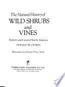The Natural History of Wild Shrubs and Vines