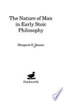 The Nature of Man in Early Stoic Philosophy
