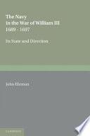 The Navy in the War of William III 1689-1697
