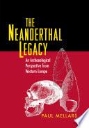 The Neanderthal Legacy