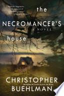The Necromancer's House